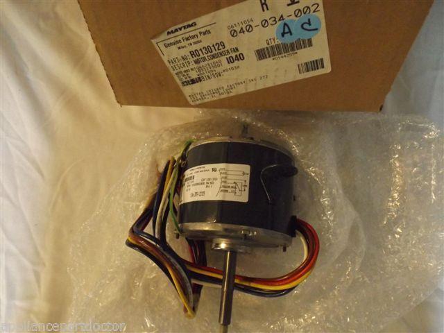 MAYTAG/AMANA AIR CONDITIONER R0130129 Motor,condenser Fan NEW IN BOX MAYTAG/AMANA AIR CONDITIONER R0130129 Motor,condenser Fan NEW IN BOX